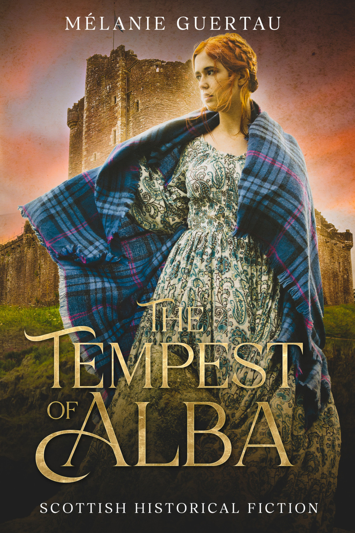 The Tempest Of Alba A Historical Scottish Love Story Mlanie Guertau