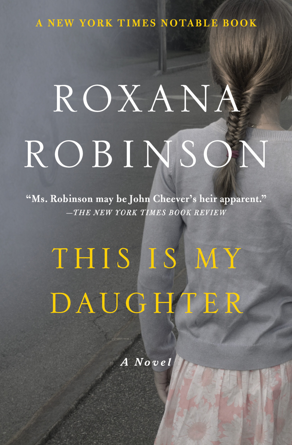 This Is My Daughter Roxana Robinson