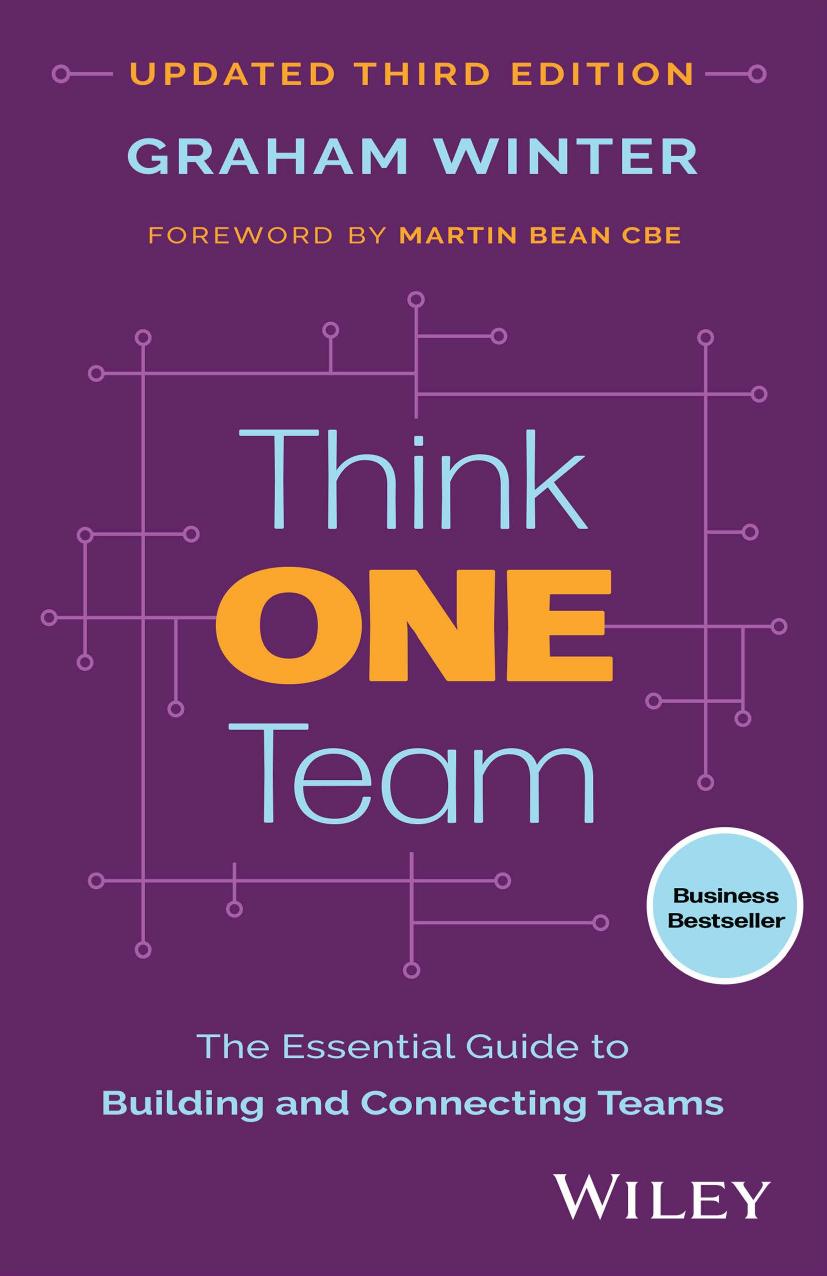 Think One Team The Essential Guide To Building And Connecting Teams 3rd Edition Graham Winter