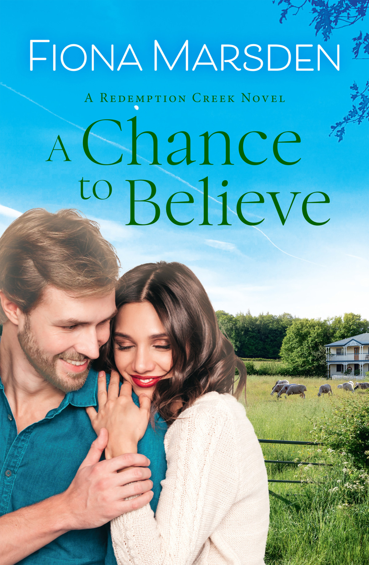 A Chance To Believe Redemption Creek Book 2 Fiona Marsden