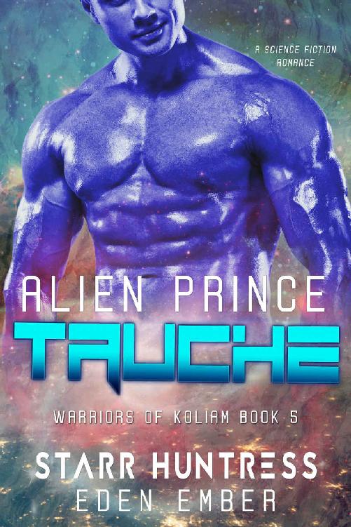 Alien Prince Tauche Eden Ember Starr Huntress