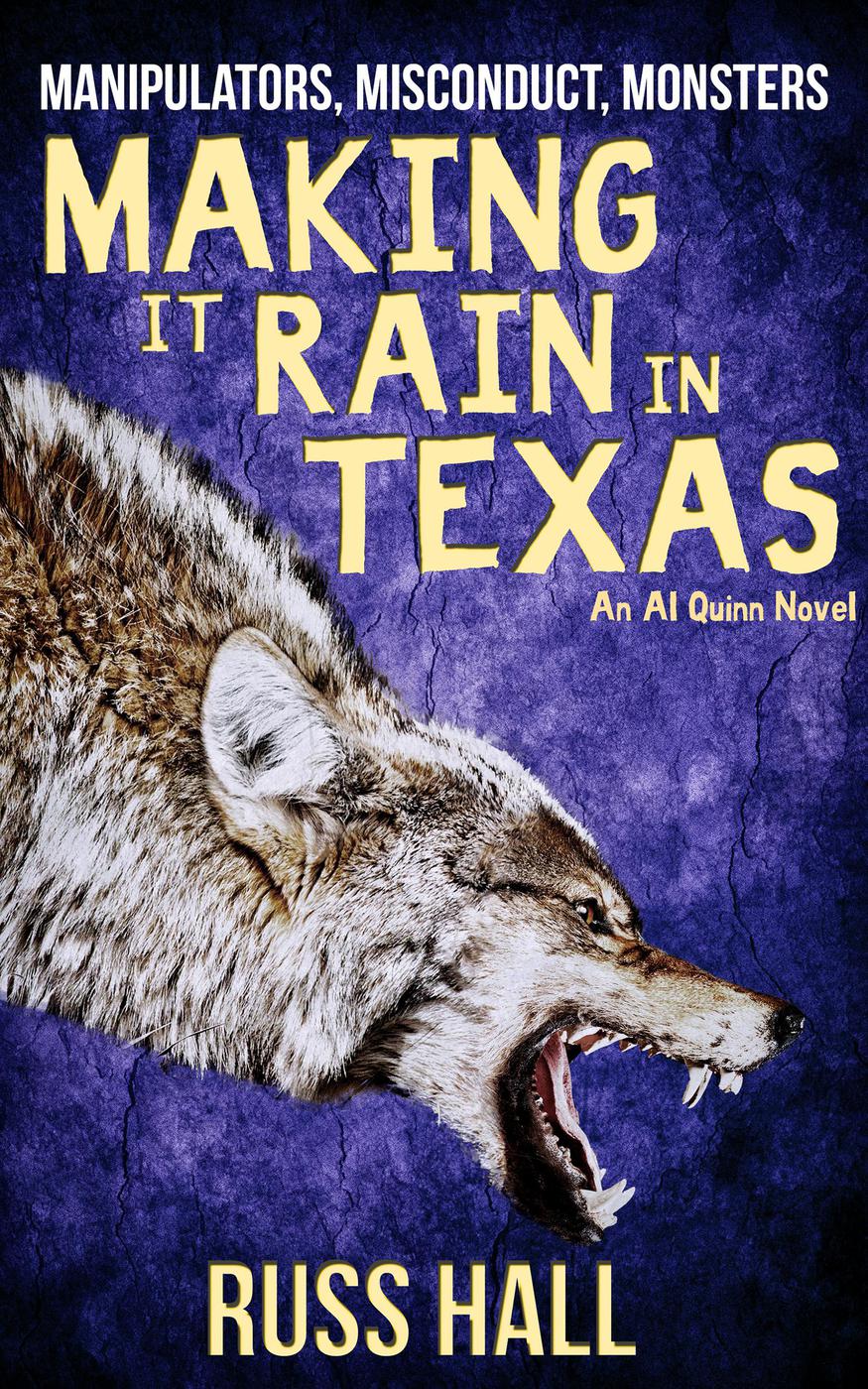 Making It Rain In Texas An Al Quinn Novel 5 Russ Hall