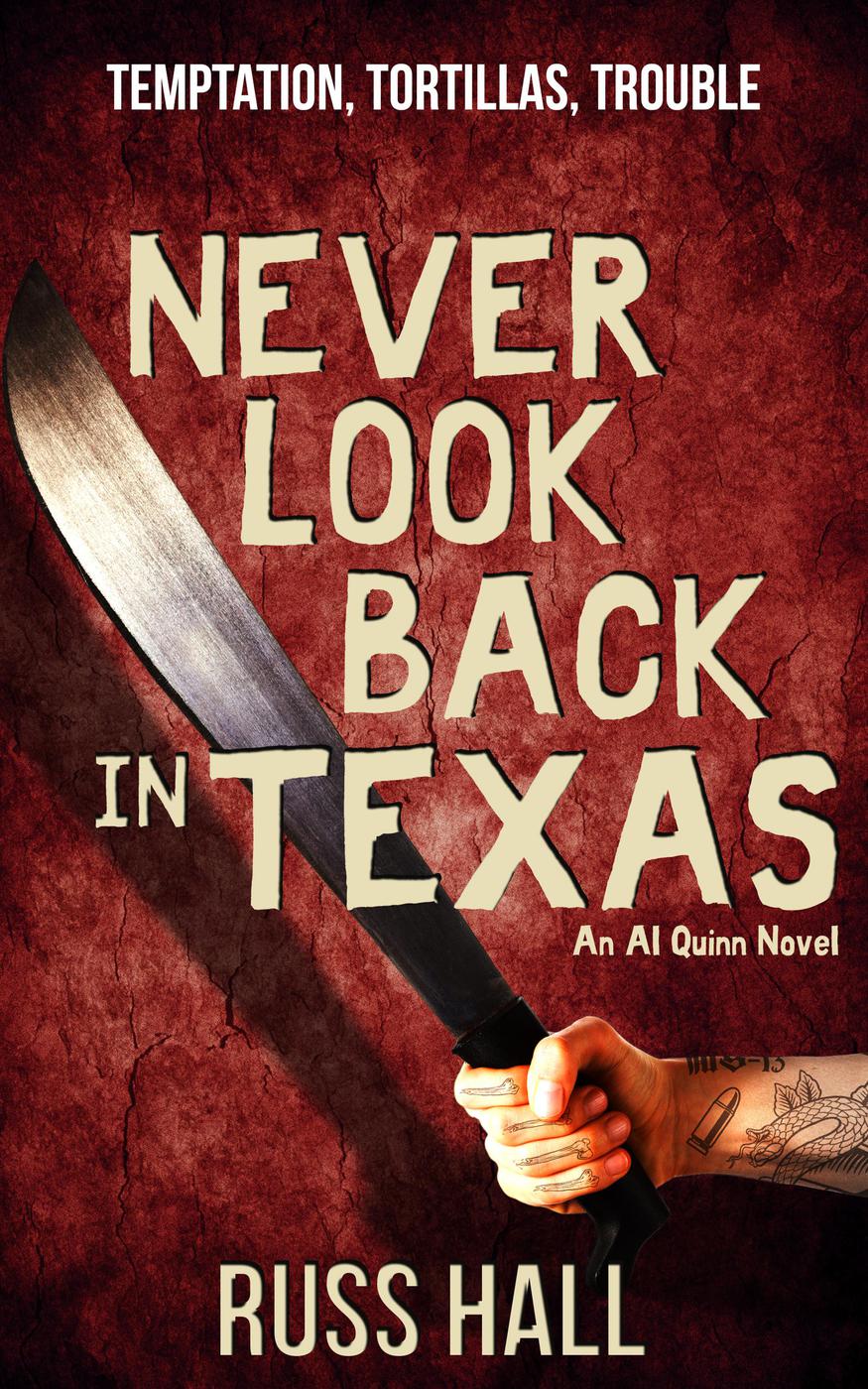 Never Look Back In Texas Russ Hall