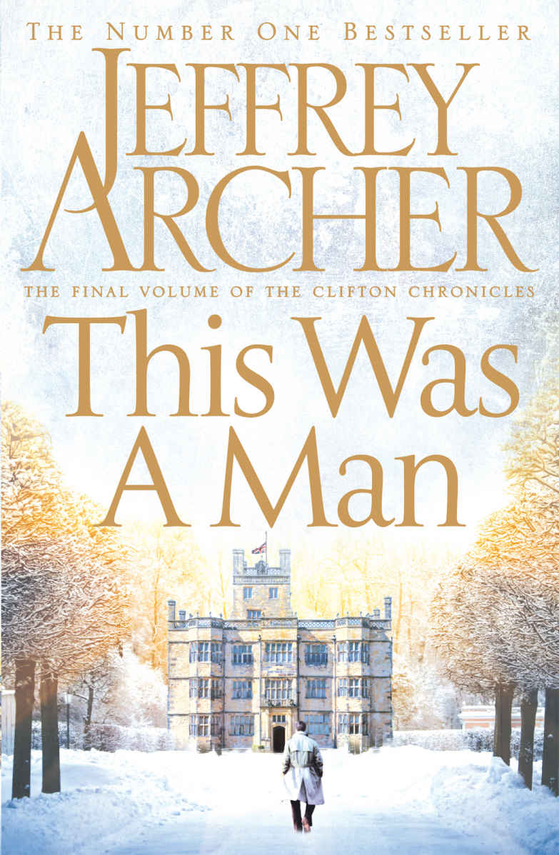 This Was A Man The Clifton Chronicles 7 Jeffrey Archer
