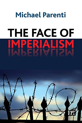 The Face Of Imperialism 1st Edition Parenti Michael