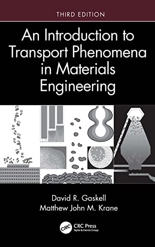 An Introduction To Transport Phenomena In Materials Engineering 3rd Edition Gaskell