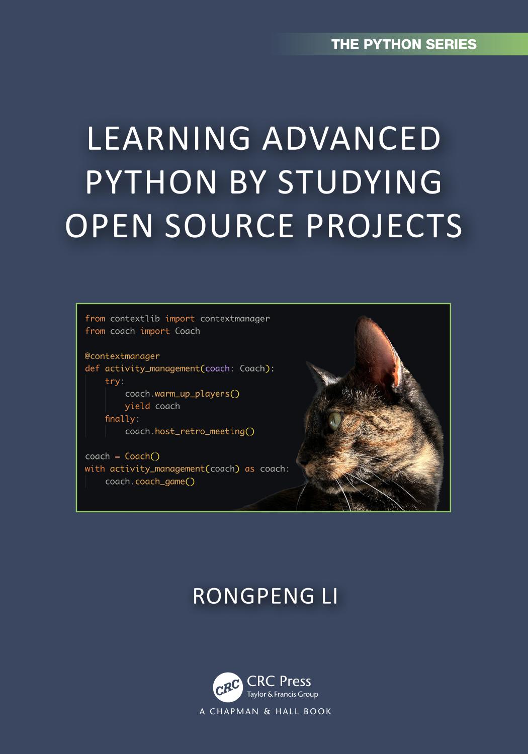 Learning Advanced Python By Studying Open Source Projects 1st Edition Li