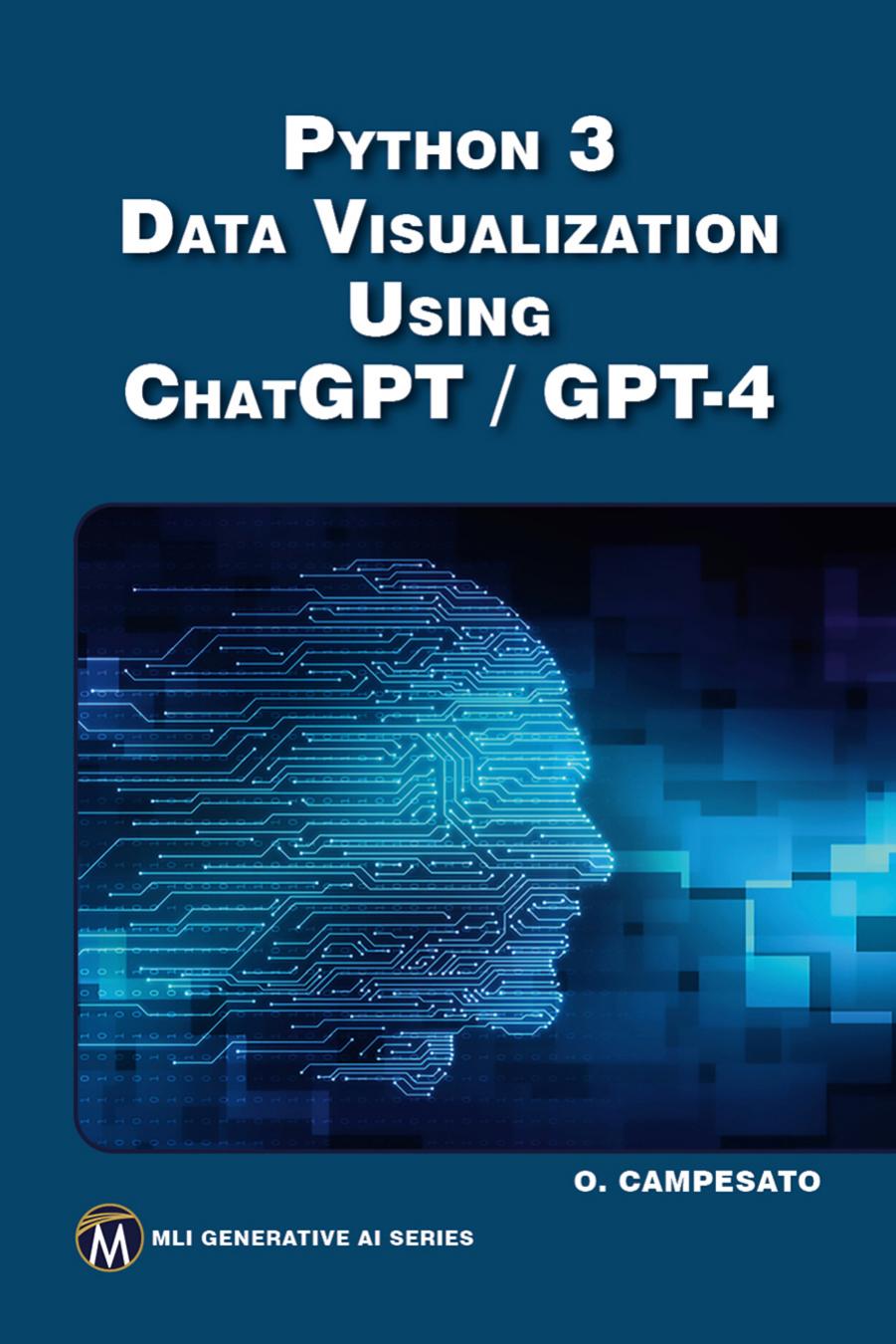 Python 3 And Data Visualization Using Chatgpt Gpt4 Campesato