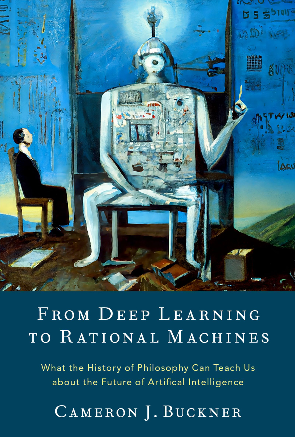 From Deep Learning To Rational Machines 1st Edition Cameron J Buckner