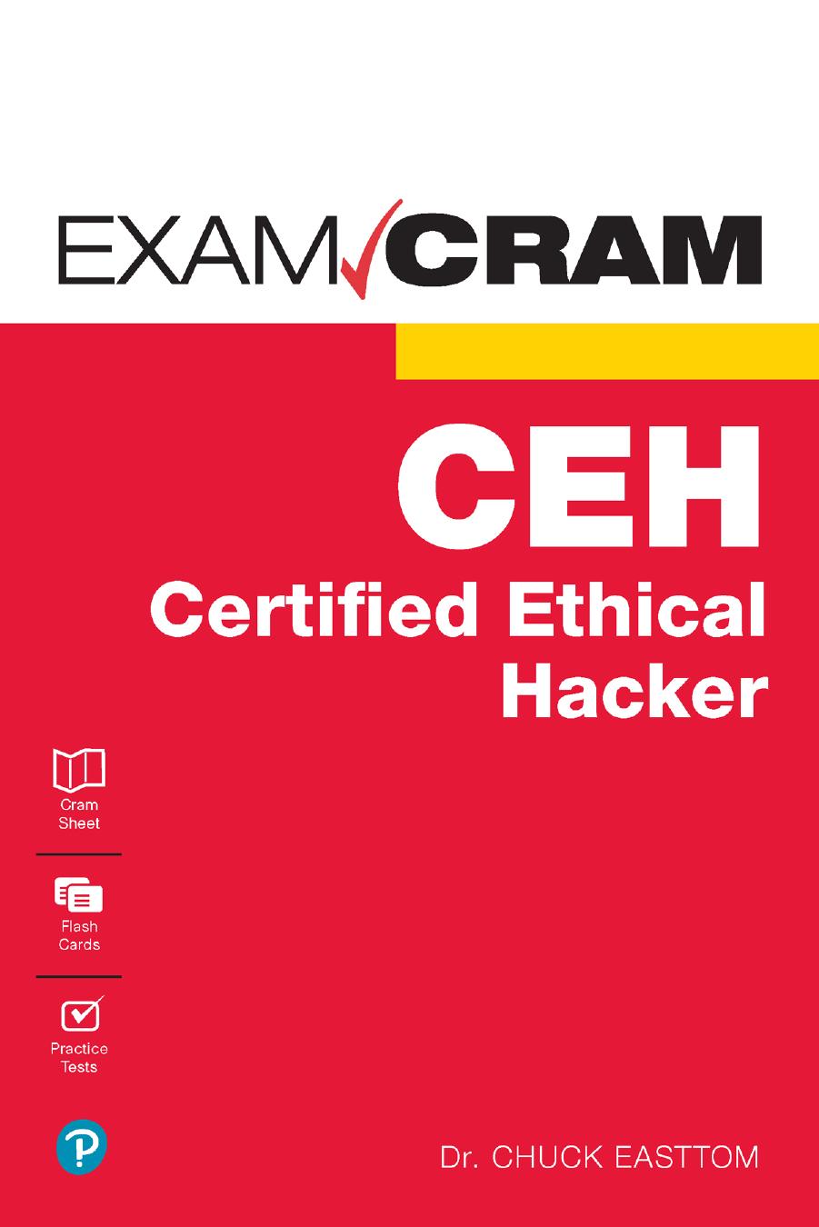 Certified Ethical Hacker Ceh Exam Cram 1st Edition William Chuck Easttom