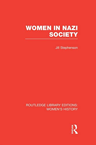 Women In Nazi Society 1st Edition Stephenson Jill