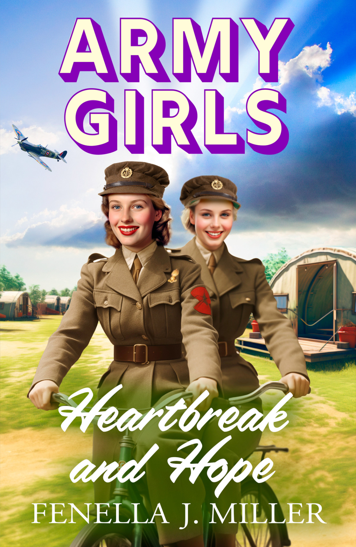 Army Girls Heartbreak And Hope The Army Girls Fenella J Miller