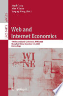 Web And Internet Economics Jugal Garg Max Klimm Yuqing Kong