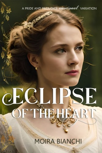 Eclipse Of The Heart Love In Three Acts Book 2 Moira Bianchi