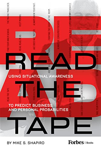 Read The Tape Using Situational Awareness To Predict Business And Personal Probabilities Shapiro