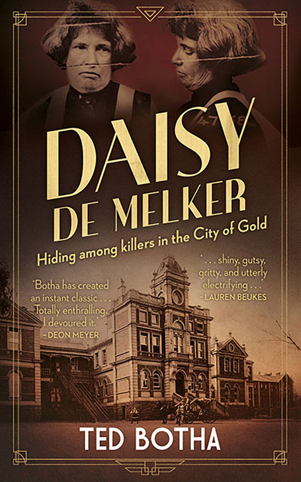 Daisy De Melker Hiding Among Killers In The City Of Gold Ted Botha