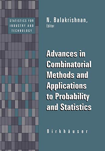 Advances In Combinatorial Methods And Applications To Probability And Statistics Statistics For Industry And Technology 1997th Edition N Balakrishnan