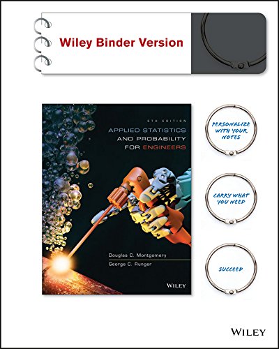 Applied Statistics And Probability For Engineers Binder Ready Version 6th Edition Montgomery