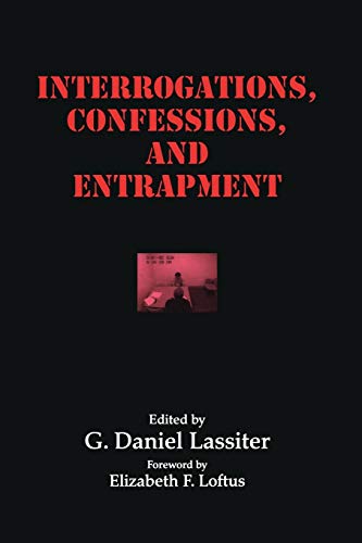 Interrogations Confessions And Entrapment Perspectives In Law Psychology 20 2004th Edition G Daniel Lassiter