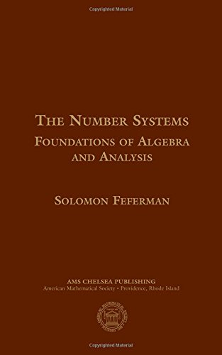 The Number Systems Foundations Of Algebra And Analysis 2nd Edition Feferman