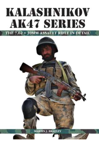 Kalashnikov Ak47 Series 1st Edition Martin J Brayley