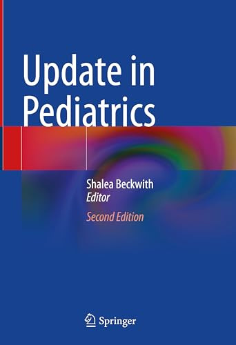 Update In Pediatrics 2e Feb 6 20243031415418springer 2nd Edition Shalea Beckwith
