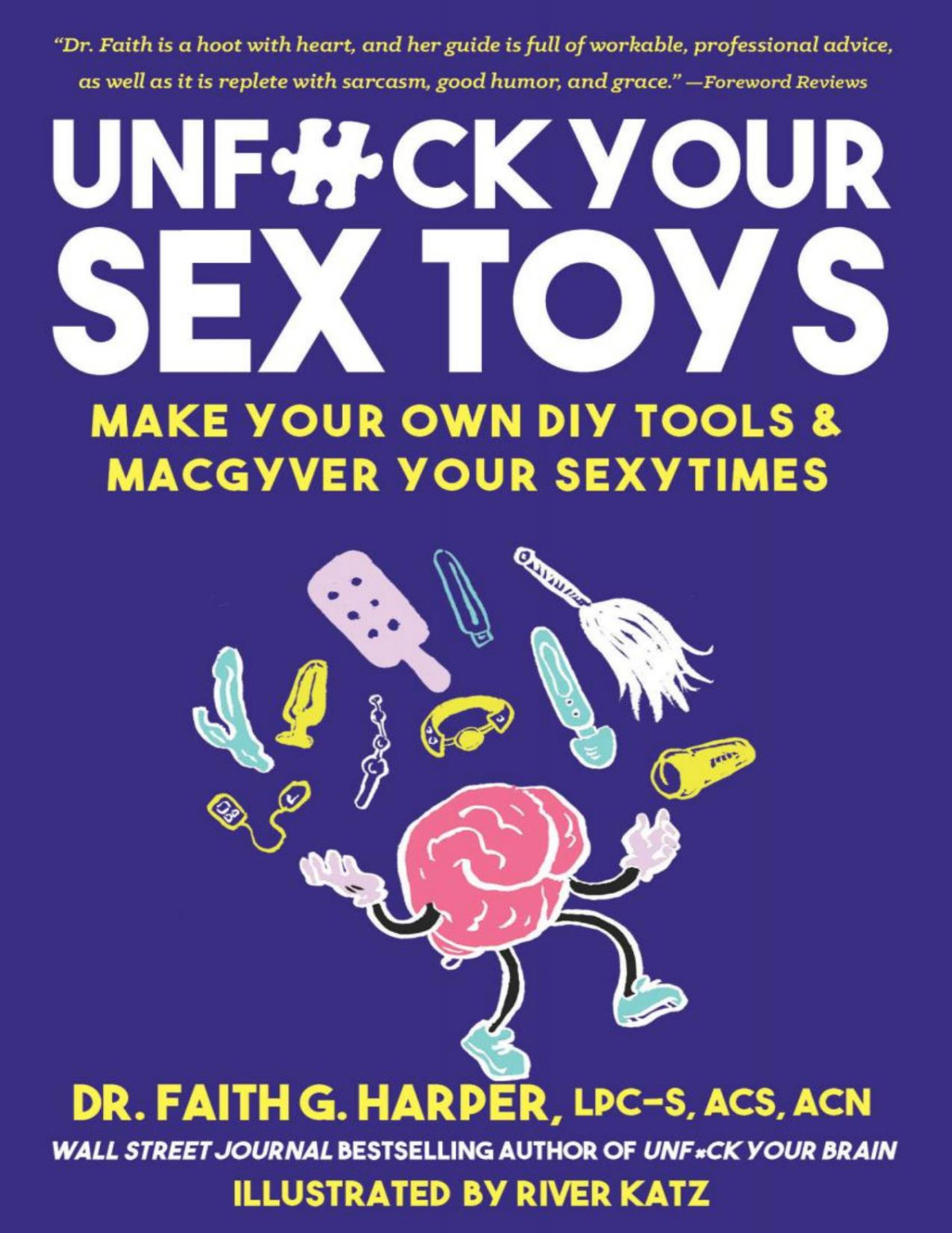 Unfuck Your Sex Toys Dr Faith G Harper