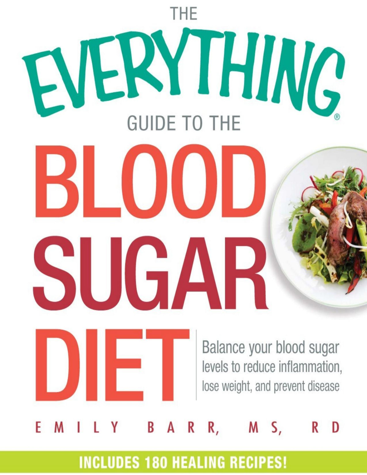 The Everything Guide To The Blood Sugar Diet Balance Your Blood Sugar Levels To Reduce Inflammation Lose Weight And Prevent Disease 1st Edition Barr