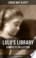Lulus Library Complete Collection Illustrated Edition Louisa May Alcott