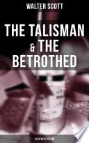 The Talisman The Betrothed Illustrated Edition Walter Scott