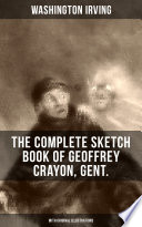 The Complete Sketch Book Of Geoffrey Crayon Gent With Original Illustrations Washington Irving
