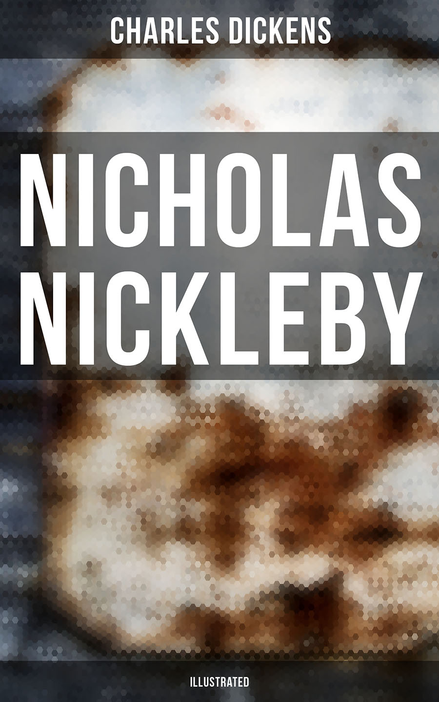 Nicholas Nickleby Illustrated Charles Dickens
