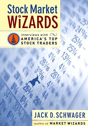 Stock Market Wizards Interviews With Americas Top Stock Traders First Edition Schwager