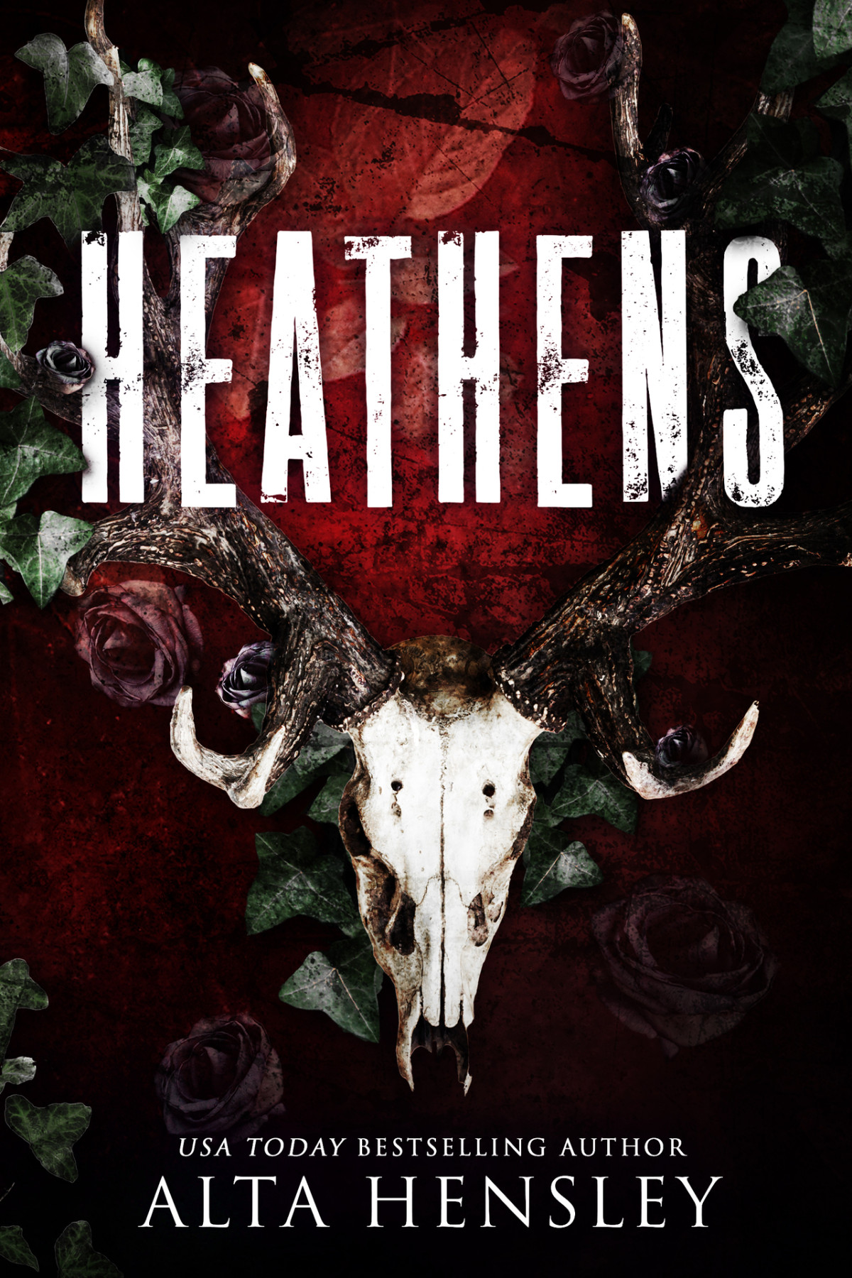Heathens A Dark Billionaire Stalker Romance Alta Hensley