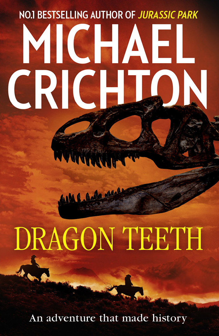 Dragon Teeth Michael Crichton