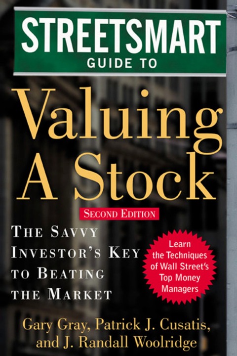 Streetsmart Guide To Valuing A Stock 2nd Edition Gray Gary Cusatis