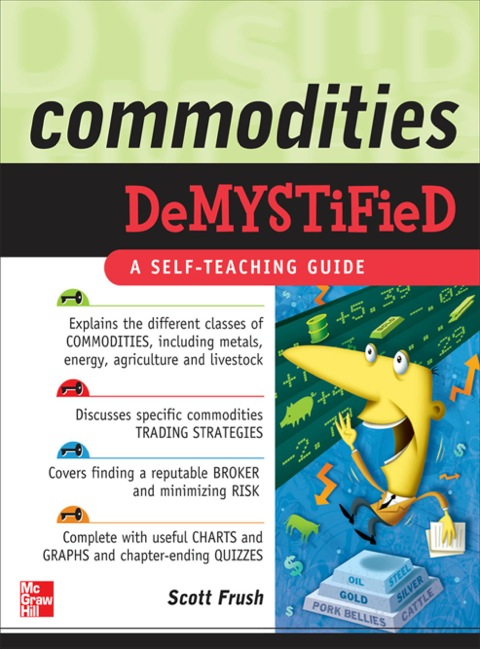 Commodities Demystified Demystified 1st Edition Frush Scott