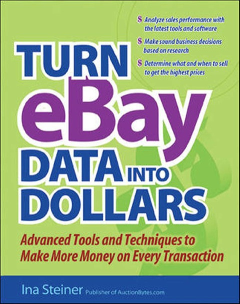 Turn Ebay Data Into Dollars 1st Edition Steiner Ina