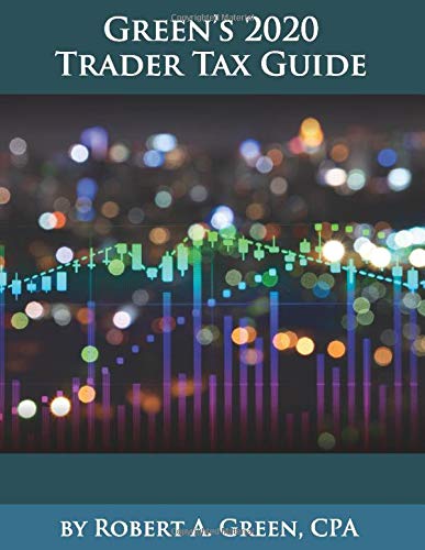 Greens 2020 Trader Tax Guide Green Cpa Robert A