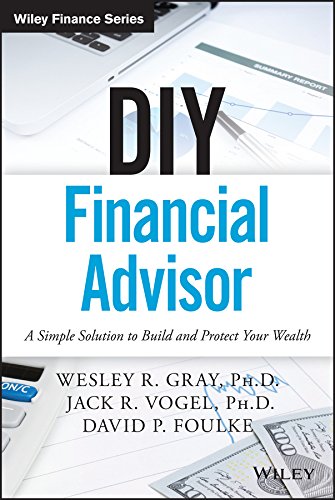 Diy Financial Advisor A Simple Solution To Build And Protect Your Wealth Wiley Finance 1st Edition Gray