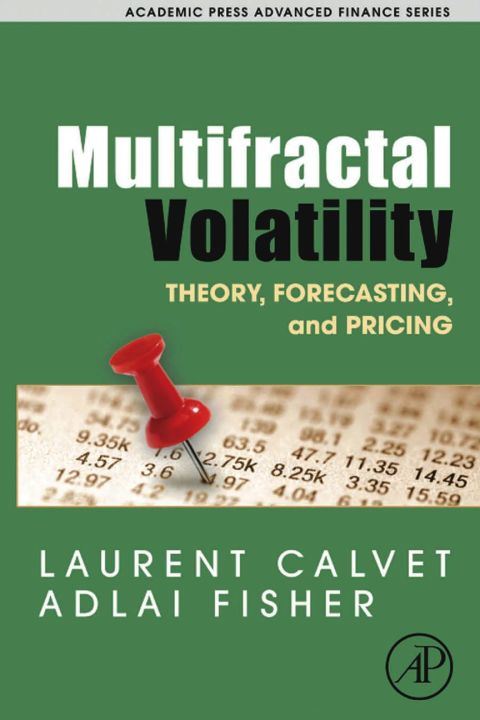 Multifractal Volatility Theory Forecasting And Pricing Academic Press Advanced Finance 3rd Edition Calvet