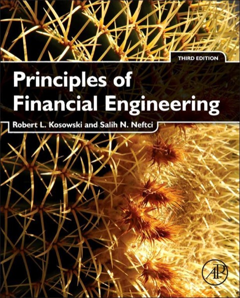 Principles Of Financial Engineering 3rd Edition Kosowski Robert