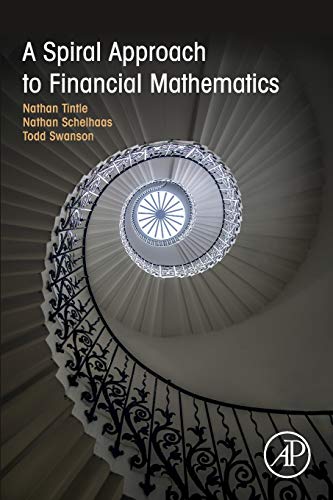A Spiral Approach To Financial Mathematics 1st Edition Tintle
