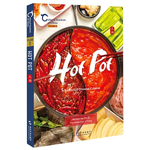 Hot Pot A Symbol Of Chinese Cuisine 1st Edition Da Qi