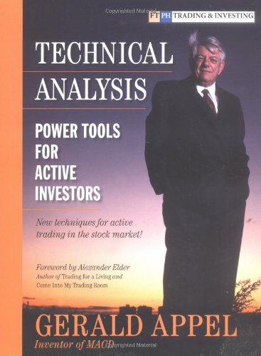 Technical Analysis Power Tools For The Active Investors Appel
