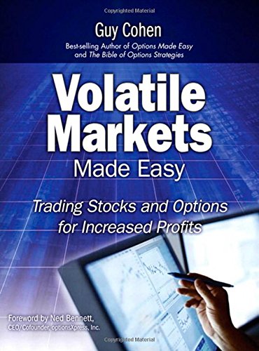 Volatile Markets Made Easy Trading Stocks And Options For Increased Profits 1st Edition Cohen
