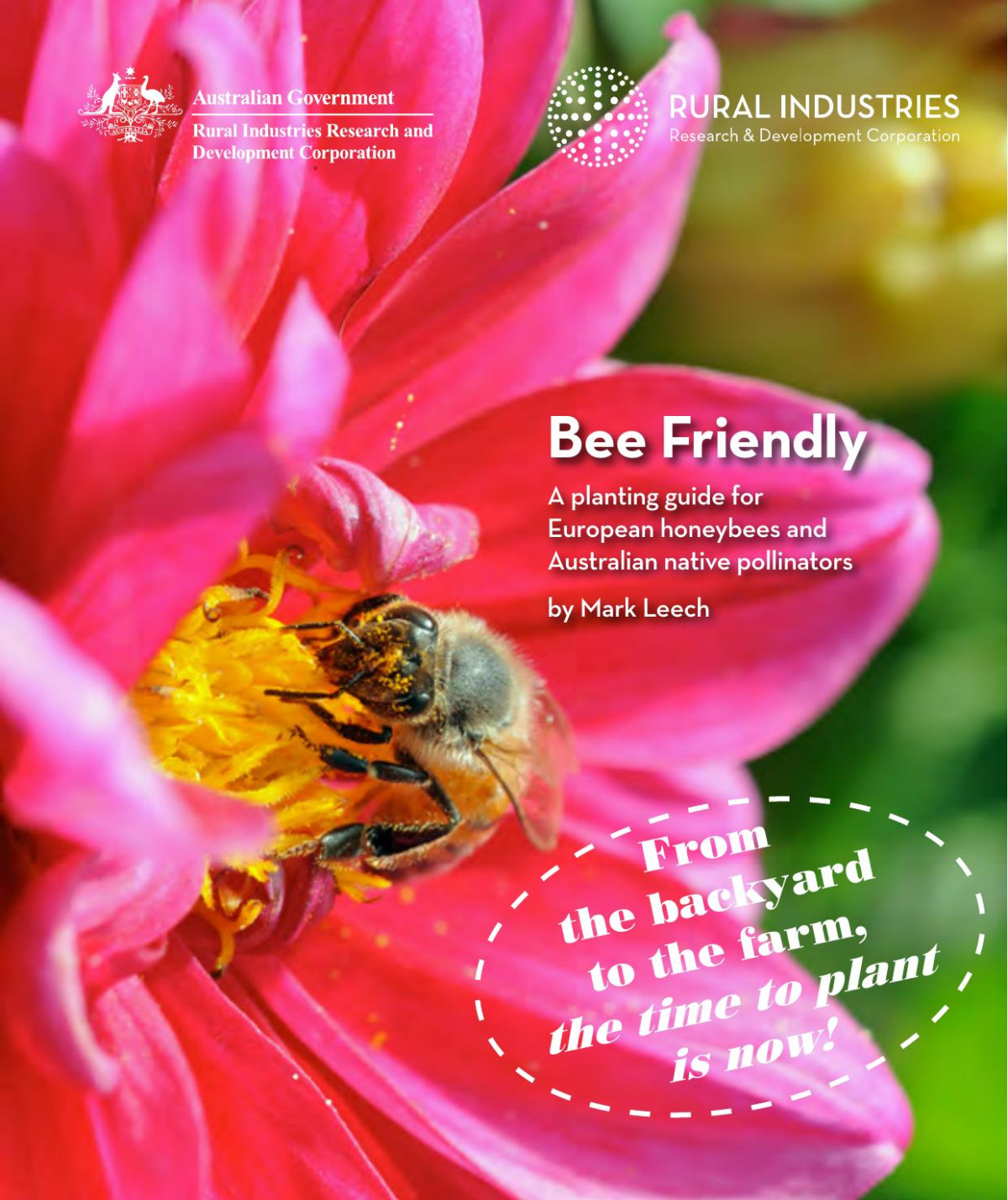 Bee Friendly A Planting Guide For European Honeybees And Australian Native Pollinators Mark Leech