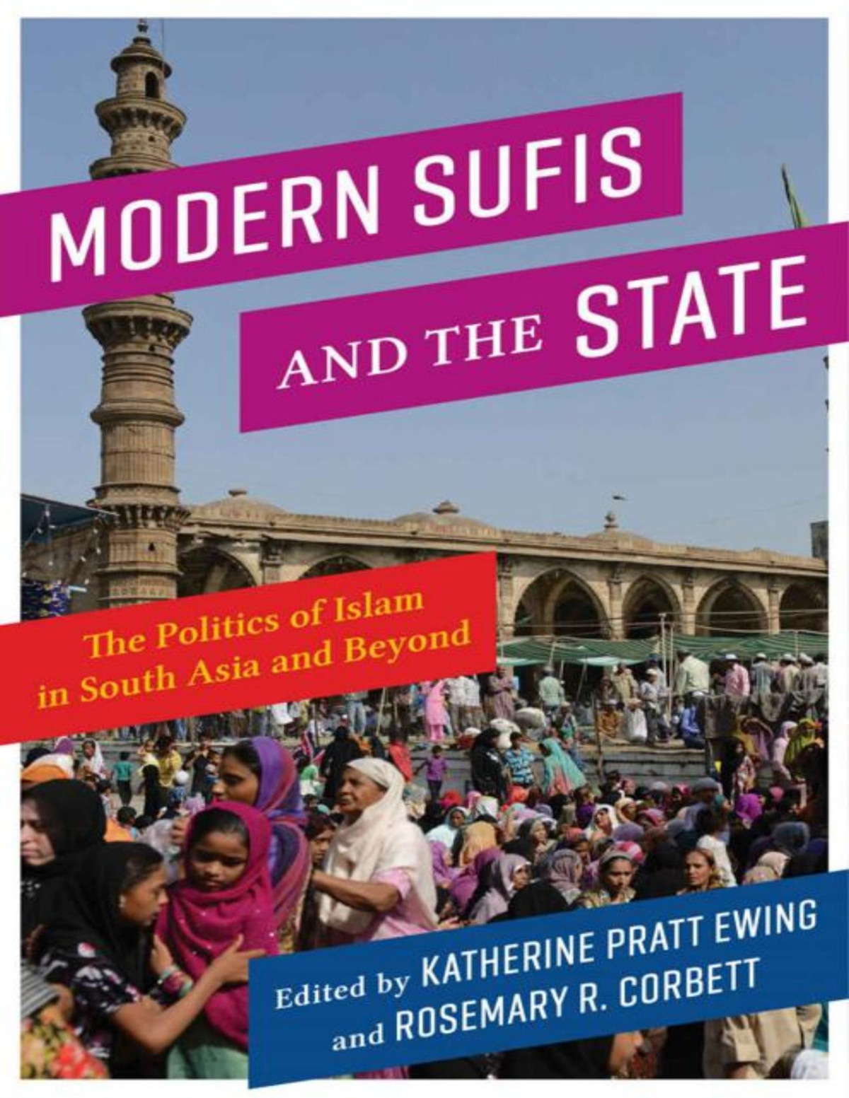 Modern Sufis And The State Religion Culture And Public Life Katherine Pratt Ewing Rosemary R Corbett