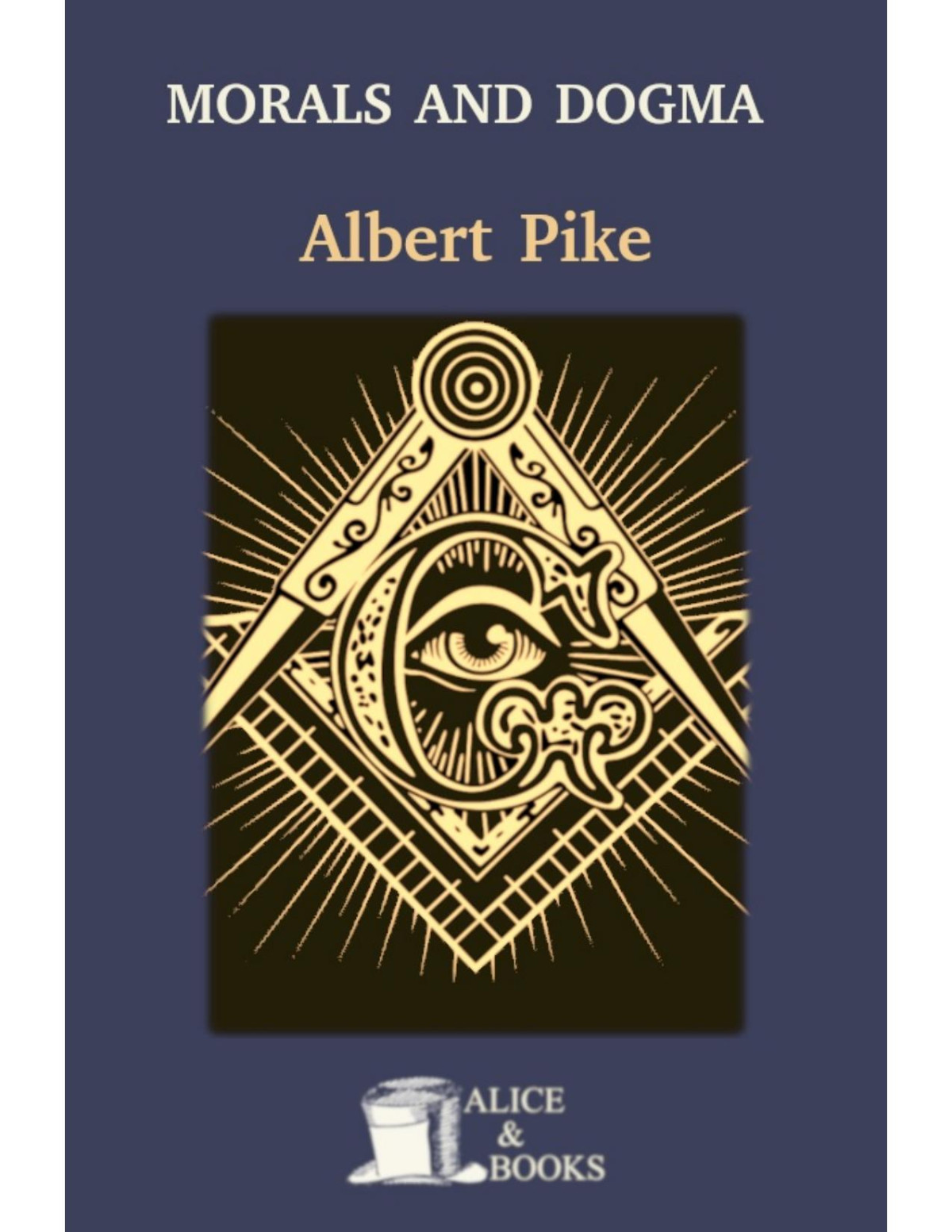Morals And Dogma Albert Pike
