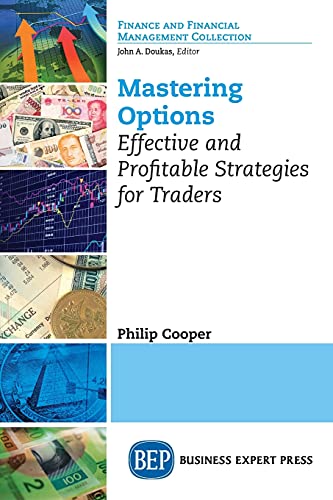 Mastering Options Effective And Profitable Strategies For Traders Fnance And Financial Management Collection Cooper